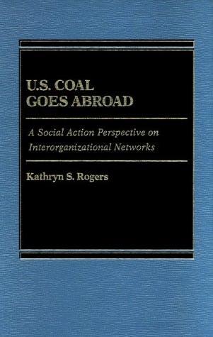 U.S. Coal Goes Abroad: Patterns in Interorganizational Networks