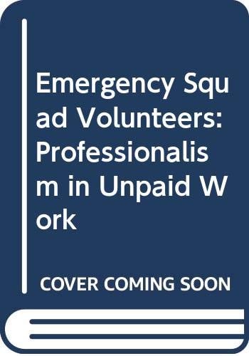 Emergency squad volunteers: Professionalism in unpaid work