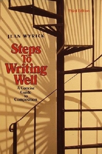 Steps to Writing Well: A Concise Guide to Composition