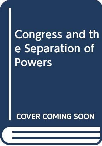 Congress and the separation of powers