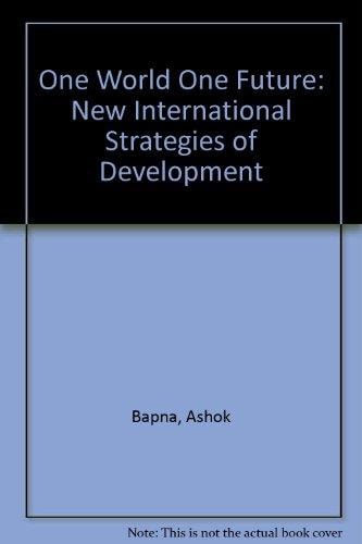 One world, one future: New international strategies for development