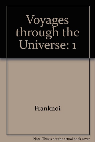 Voyages Through the Universe (Vol. 1)