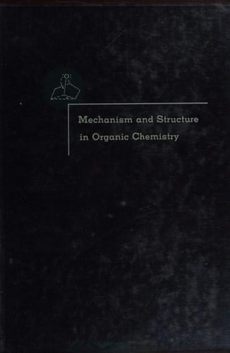 Mechanism and Structure in Organic Chemistry