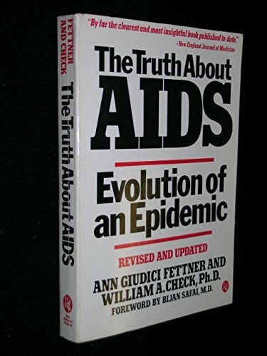 The truth about AIDS: Evolution of an epidemic