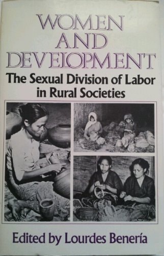 Women and Development: The Sexual Division of Labor in Rural Societies (Praeger Special Studies)