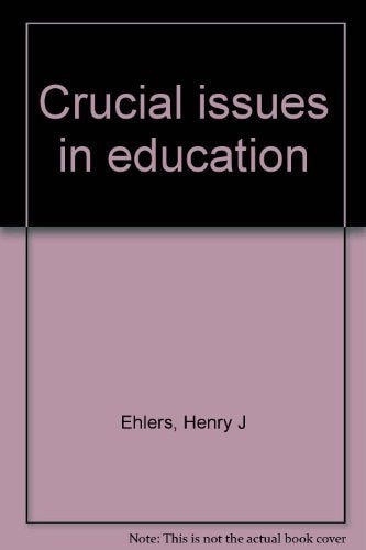 Crucial issues in education