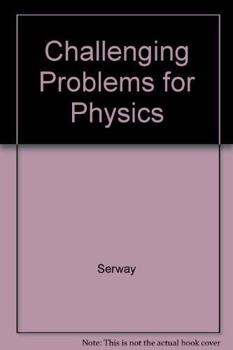 Challenging Problems for Physics.