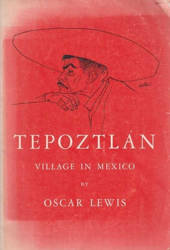 Tepoztlán: Village in Mexico (Case Studies in Cultural Anthropology)