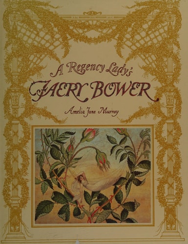 A Regency Lady's Faery Bower