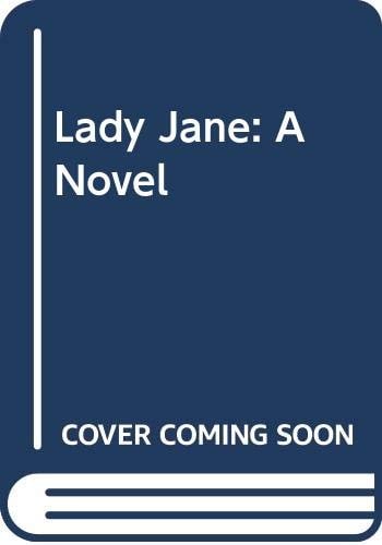 Lady Jane: A Novel
