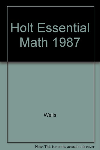 Holt Essential Math 1987 -1987 publication.