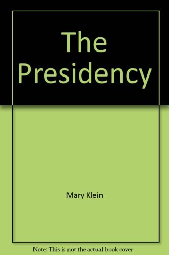 The Presidency: the power and glory (Viewpoints)