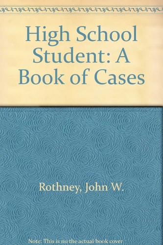 High School Student: A Book of Cases