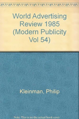 World Advertising Review 1985 (Modern Publicity Vol 54)