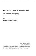 Fetal alcohol syndrome: An annotated bibliography