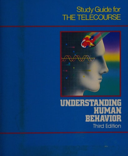 Understanding Human Behavior Third Edition