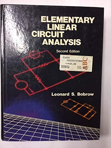 Elementary Linear Circuit Analysis (The Oxford Series in Electrical and Computer Engineering)
