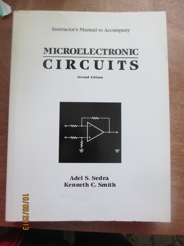 Instructor's Manual to Accompany Microelectronic Circuits, Second Edition