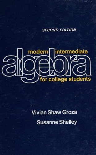 Modern intermediate algebra for college students