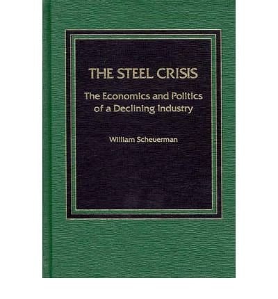 The Steel Crisis