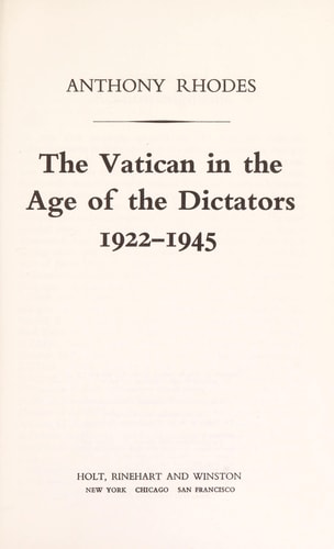 The Vatican in the Age of the Dictators, 1922-1945
