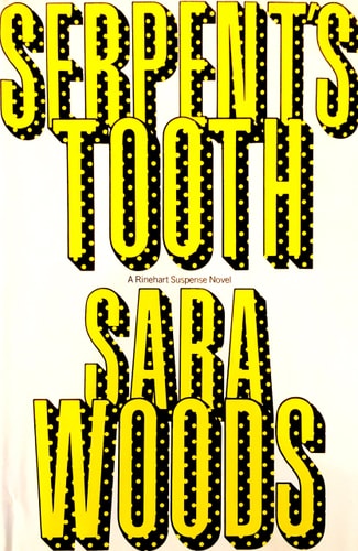 Serpent's tooth (A Rinehart suspense novel)