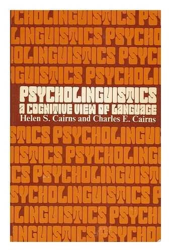 Psycholinguistics: A cognitive view of language