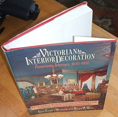 Victorian interior decoration: American interiors, 1830-1900