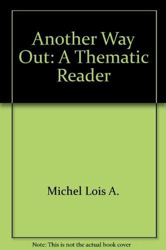 Another Way Out: A Thematic Reader