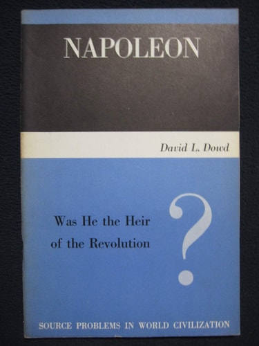 Napoleon: Was He the Heir of the Revolution?