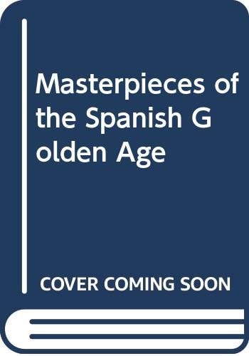 Masterpieces of the Spanish Golden Age