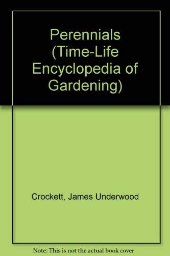 Perennials: Time-Life Encyclopedia of Gardening