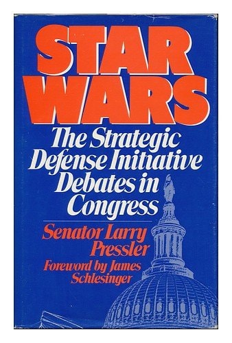 Star Wars: The Strategic Defense Initiative Debates in Congress