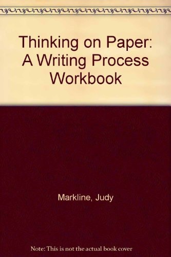 Thinking on Paper: A Writing Process Workbook