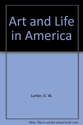 Art and Life in America