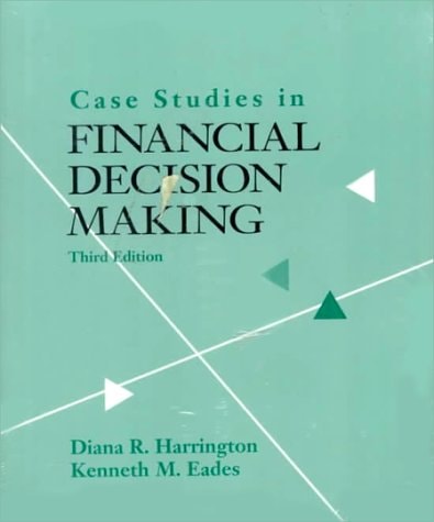 Case Studies in Financial Decision Making