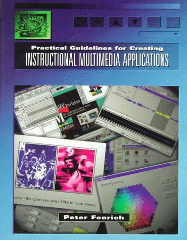 Practical Guidelines for Creating Instructional Multimedia Applications