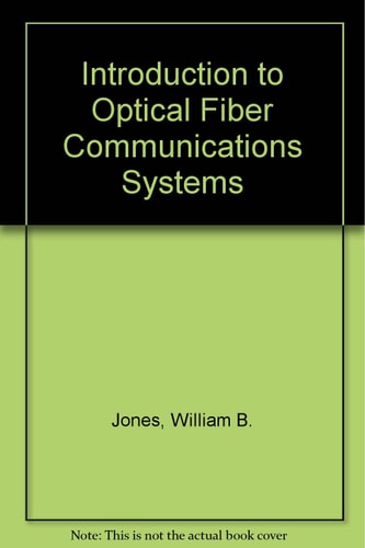 Introduction to Optical Fiber Communications Systems