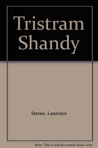 The Life and Opinions of Tristram Shandy, Gentleman