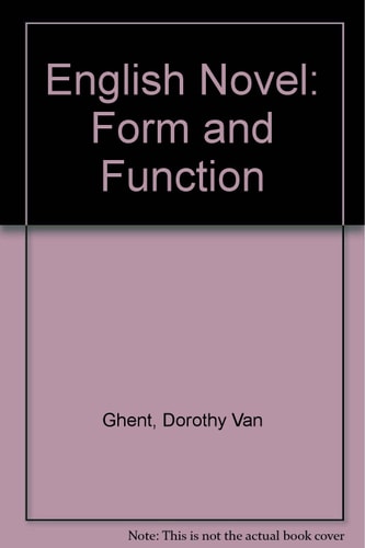 The English Novel: Form and Function