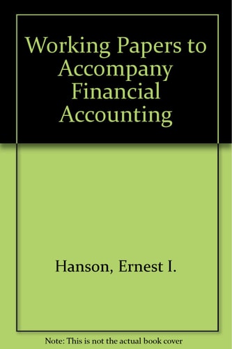 Working Papers to Accompany Financial Accounting