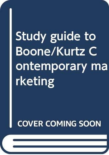 Study Guide to Boone/Kurtz Contemporary Marketing