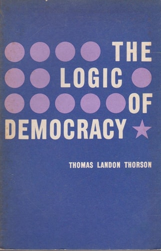 The Logic of Democracy