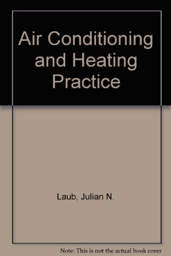 Air Conditioning and Heating Practice