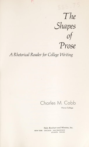 The Shapes of Prose: A Rhetorical Reader for College Writing