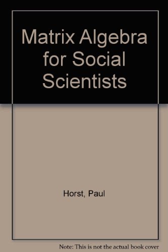 Matrix Algebra for Social Scientists