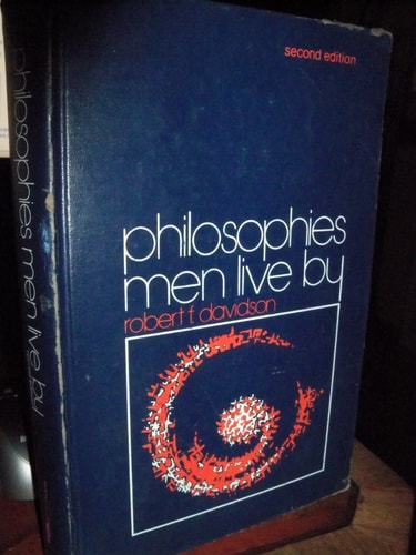 Philosophies Men Live By