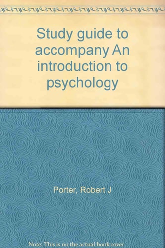 Study Guide to Accompany An Introduction to Psychology