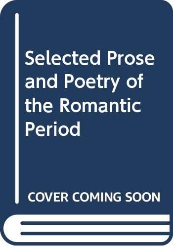 Selected Prose and Poetry of the Romantic Period