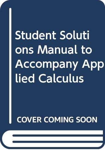 Student Solutions Manual to Accompany Applied Calculus